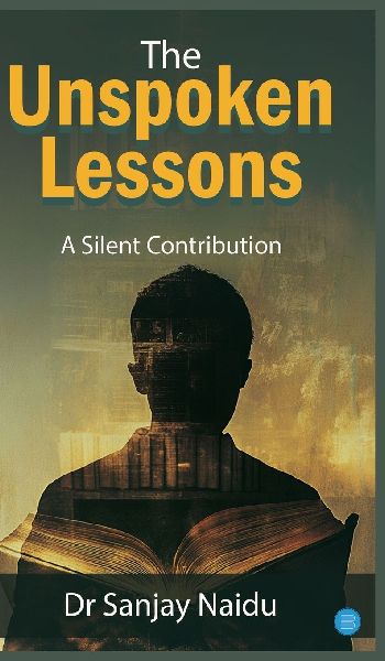 The Unspoken Lessons: The Unspoken Lessons: A Silent Contribution