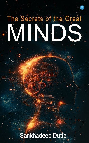 The Secrets of the Great Minds