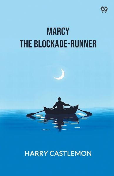 Marcy The Blockade-Runner