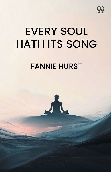 Every Soul Hath Its Song