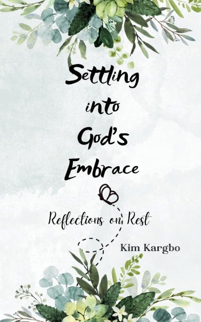 Settling into God's Embrace