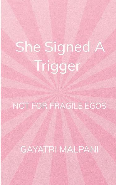 She Signed the Trigger