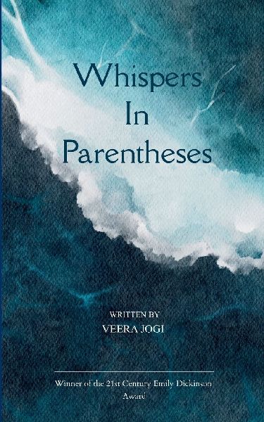 whispers in parentheses  fragments of my inner monologue