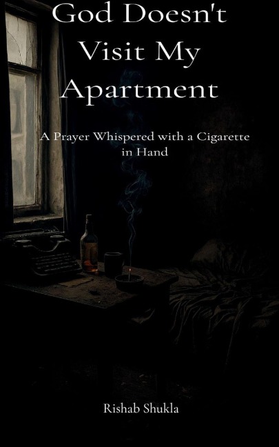 God doesnt visit my apartment