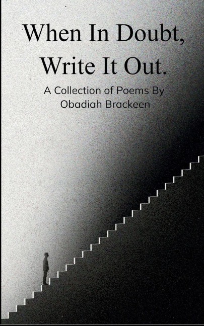 When In Doubt, Write It Out