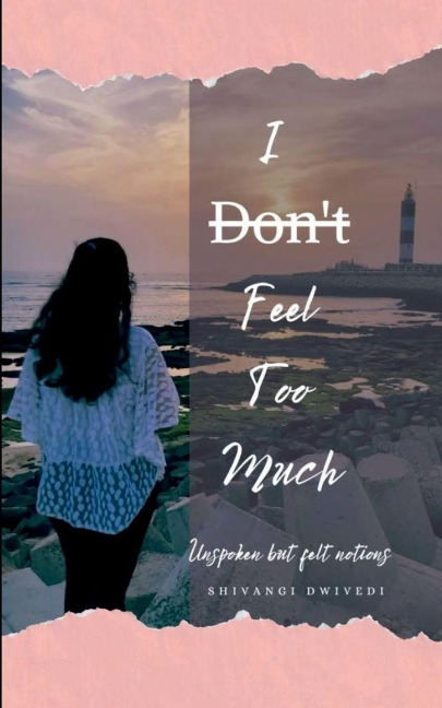 I D¿o¿n¿'t¿ Feel Too Much