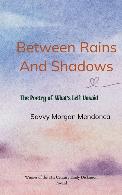 Between Rains and Shadows