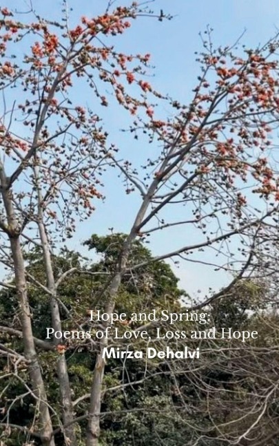 Hope and Spring: Poems of Love, Loss and Hope