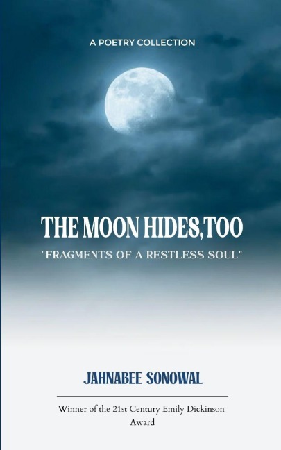 THE MOON HIDES,TOO
