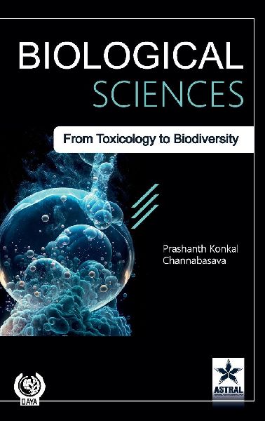 Biological Sciences: From Toxicology to Biodiversity
