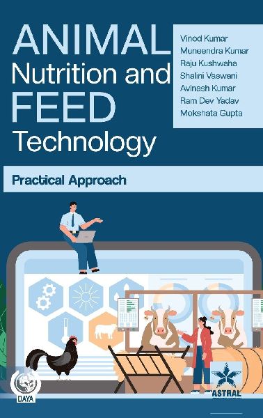 Animal Nutrition and Feed Technology: Practical Approach
