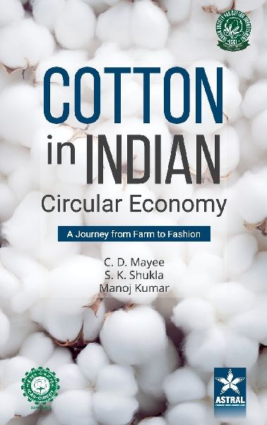 Cotton in Indian Circular Economy: A Journey from Farm to Fashion
