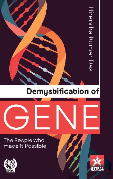 Demystification of Gene: The People who made it Possible