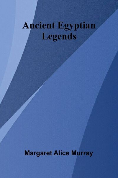 Ancient Egyptian Legends