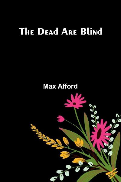 The Dead Are Blind