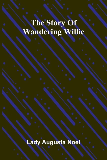 The Story Of Wandering Willie