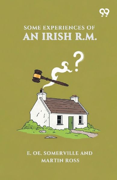 Some Experiences Of An Irish R.M.
