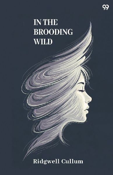 In The Brooding Wild