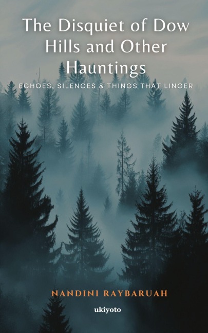 The Disquiet of Dow Hills and Other Hauntings