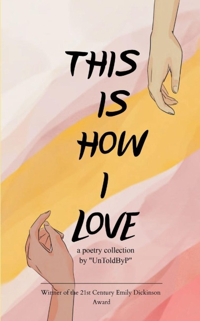 "This Is How I Love"