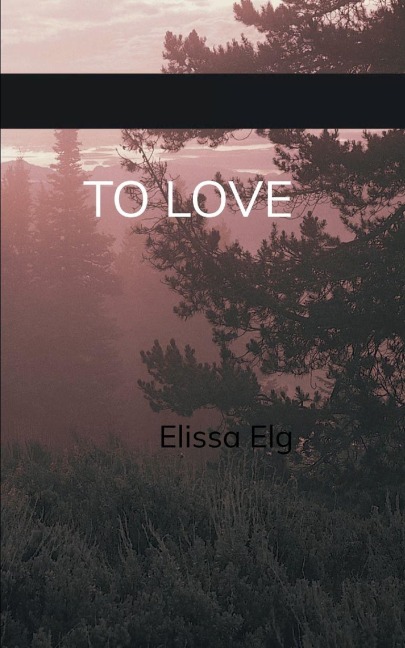 To Love