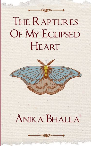 The Raptures Of My Eclipsed Heart