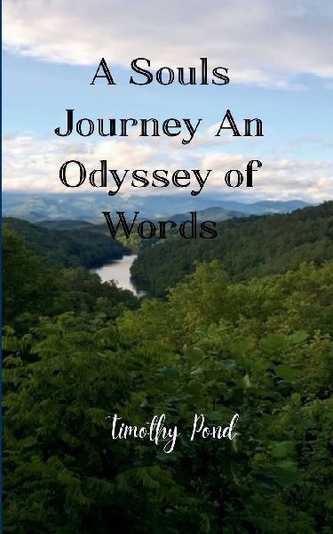 A Souls Journey An Odyssey of Words