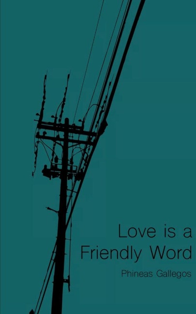Love is a Friendly Word