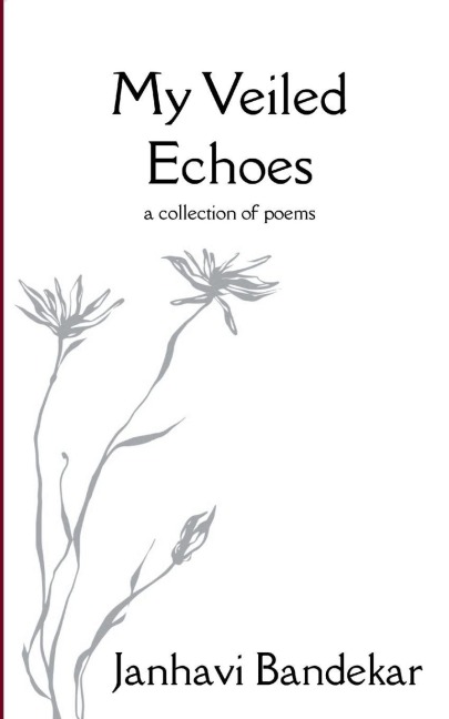 My Veiled Echoes