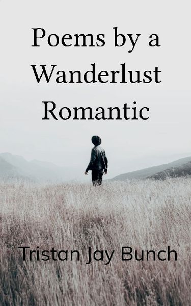 Poems by a Wanderlust Romantic