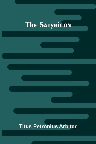 The Satyricon
