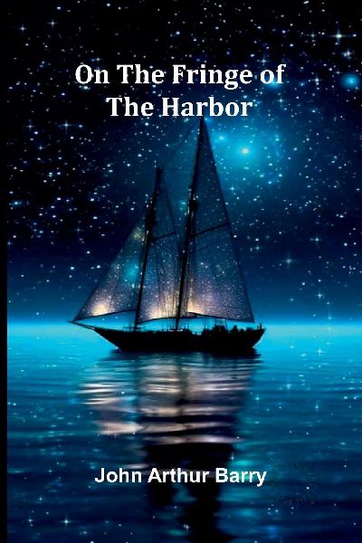On The Fringe Of The Harbor