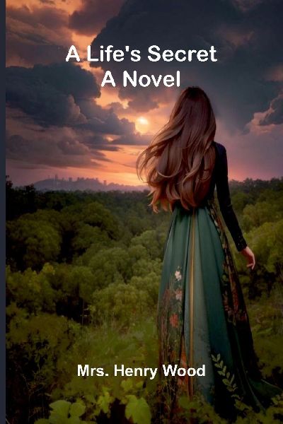 A Lifes Secret: A Novel