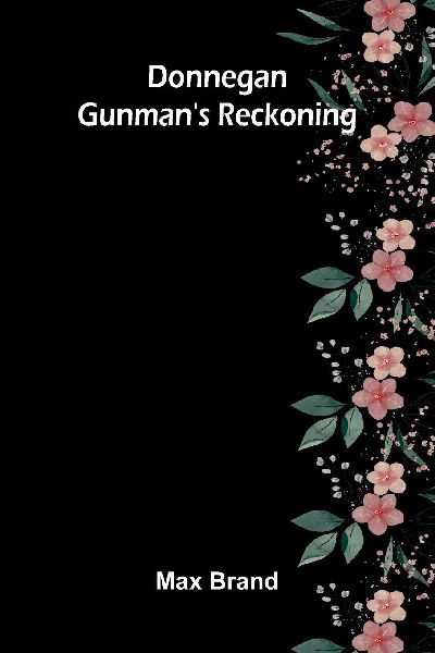 Donnegan - Gunmans Reckoning