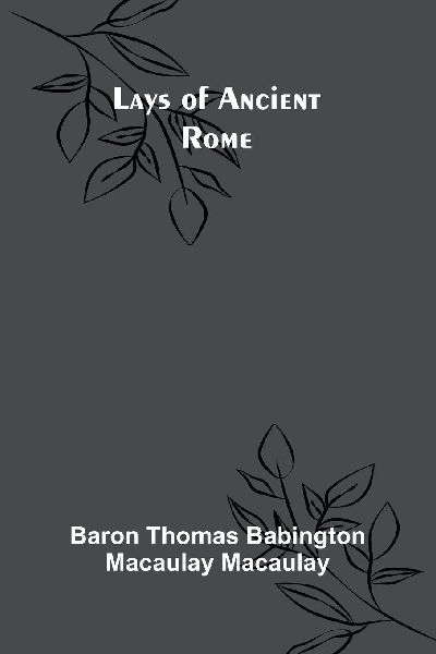 Lays of Ancient Rome