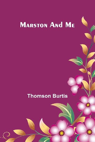 Marston And Me