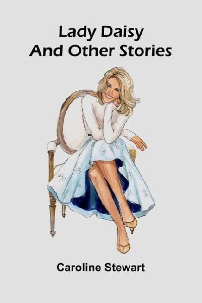Lady Daisy, And Other Stories