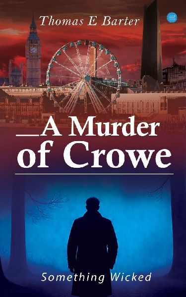A Murder of Crowe: Something Wicked