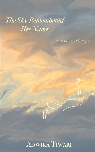 The Sky Remembered Her Name