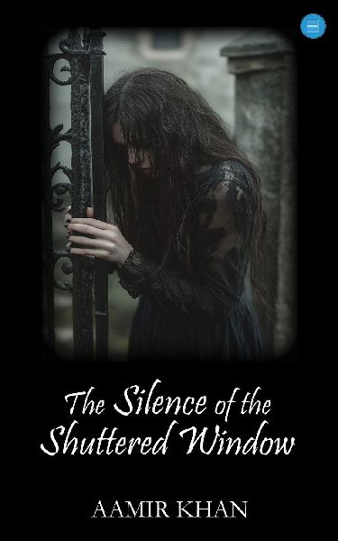 The Silence of the Shuttered Window