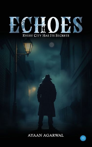 Echoes: Every City Has Its Secrets