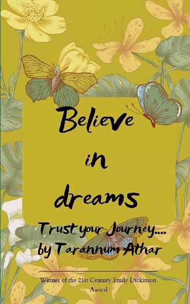 BELIEVE IN DREAMS Trust your Journey.....