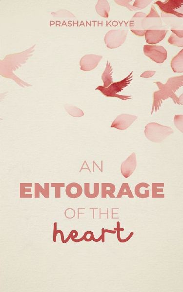 An Entourage Of The Heart