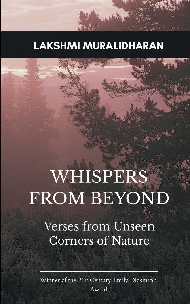 Whispers from Beyond Verses from Unseen Corners of Nature