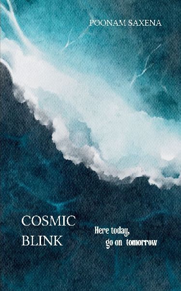 Cosmic blink Here today, go on tomorrow!