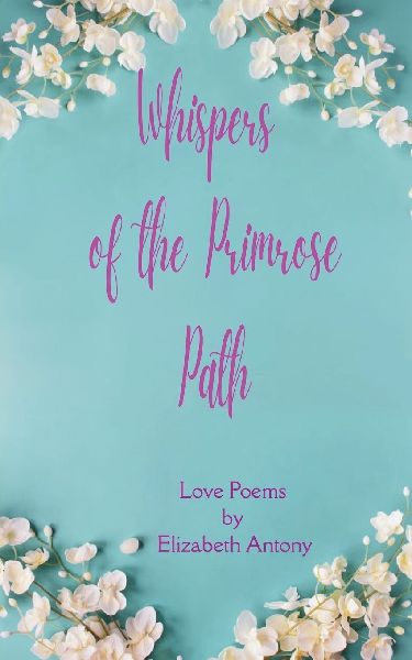Whispers of the Primrose Path Love Poems