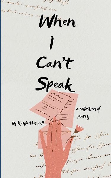 When I cant speak A collection of poetry