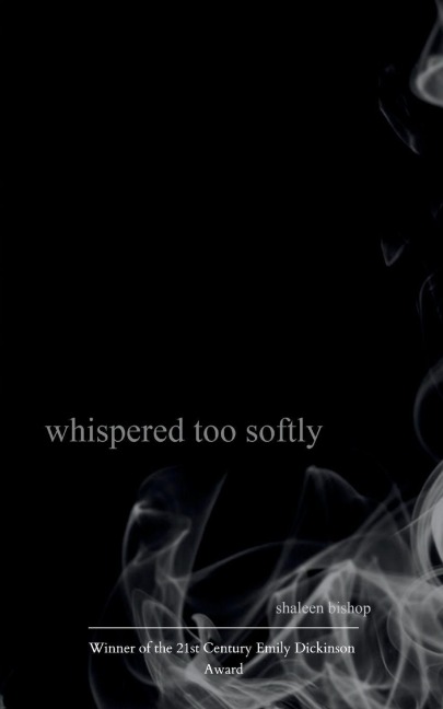 whispered too softly