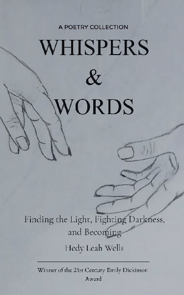 Whispers & Words Finding the Light, Fighting Darkness, and Becoming