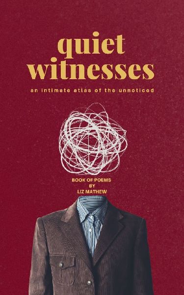 Quiet Witnesses - an intimate atlas of the unnoticed